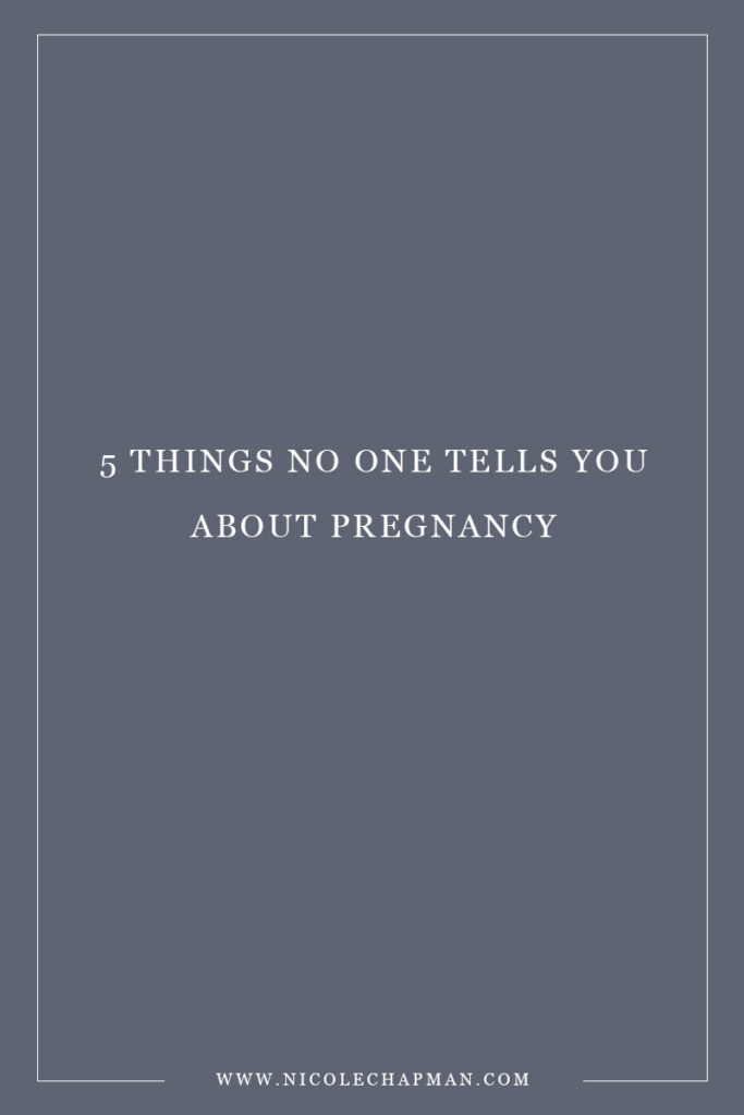 5 things no one tells you about pregnancy